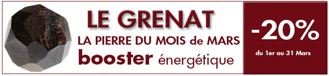 La Pierre du mois de Mars : Le GRENAT, www.cristaux-sante.com
