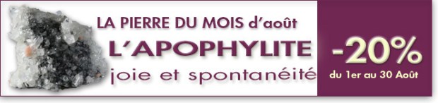 Apophylite pierre du mois d'août