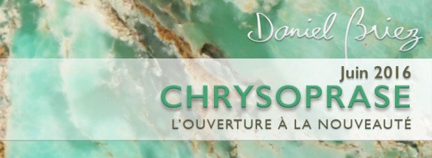 LA PIERRE DU MOIS DE JUIN 2016 - LA CHRYSOPRASE