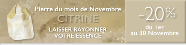 Retrouvez la pierre du mois de Novembre 2016 : la Citrine sur www.cristaux-sante.com