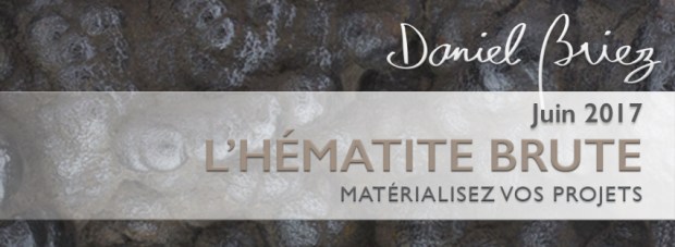 LA PIERRE DU MOIS DE JUIN 2017 – L'HÉMATITE BRUTE