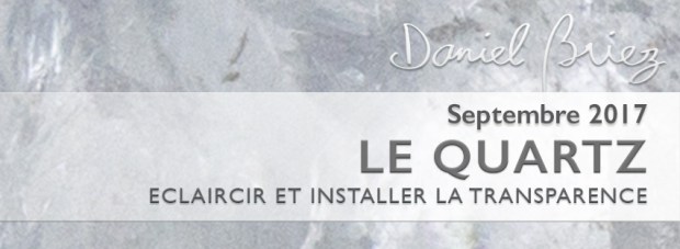 LA PIERRE DU MOIS DE SEPTEMBRE 2017 – LE QUARTZ